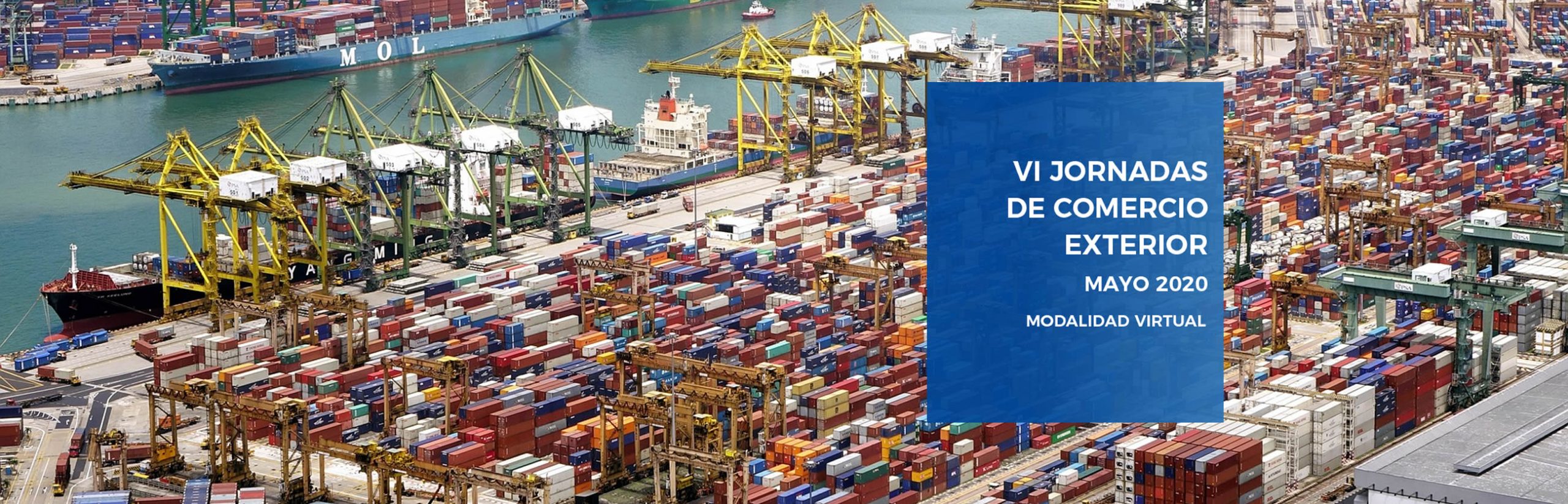 VI Jornadas de Comercio Exterior: Capacitarse frente al desafío de los mercados internacionales VI Jornadas de Comercio Exterior: Capacitarse frente al desafío de los mercados internacionales