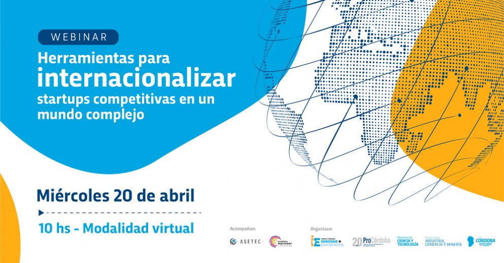 ProCórdoba: Herramientas para internacionalizar Startups competitivas en un mundo complejo ProCórdoba: Herramientas para internacionalizar Startups competitivas en un mundo complejo